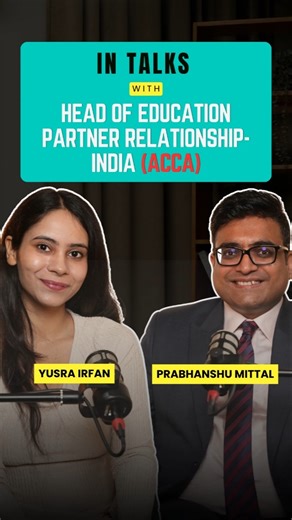 Conversation with PRABHANSHU MITTAL (Head of Education Partner Relationship | ACCA India)