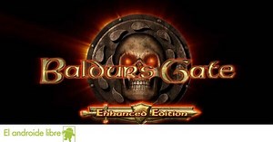 Baldur's Gate II: Enhanced Edition ya disponible en Android