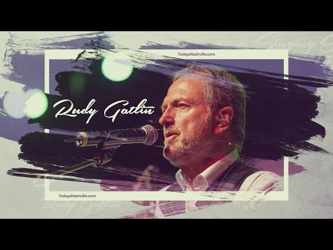 Today's Nashville: Rudy Gatlin