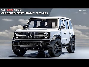 2025 Mercedes-Benz "BABY" G Class Revealed - The Perfect Affordable Choice !!