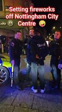 Setting fireworks off Nottingham City Center Not Good 😐 #police #nottingham
