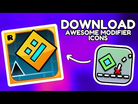 How To Download And Install Awesome Modifier Icons For Geometry Dash 2.2074
