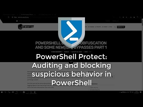 PowerShell Protect: Auditing and blocking suspicious behavior in PowerShell