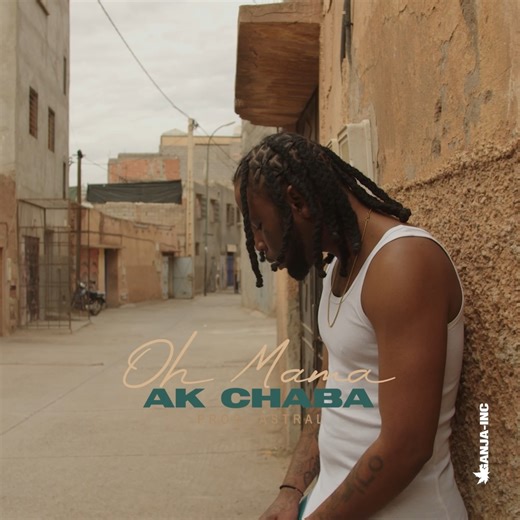 11/05/25 𝐏𝐑𝐄𝐌𝐈𝐄𝐑𝐄 Ak Chaba “Oh Mama” 🔗 https://youtu.be/CvTjs4FZmtU | Ganja-inc