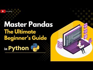 Master Pandas in Python – The Ultimate Beginner’s Guide