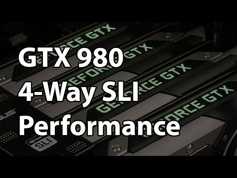 NVIDIA GTX 980 3-Way and 4-Way SLI Performance