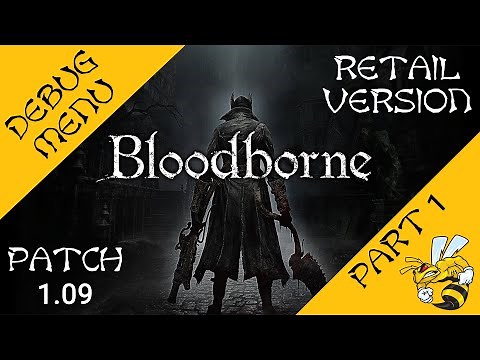 Bloodborne Restored Debug Menu - Part 1