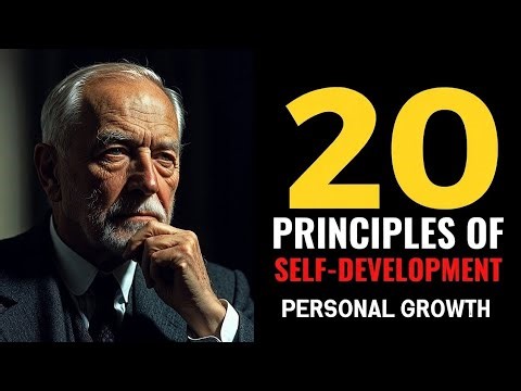 20 Principles of Self-Development That Will Change Your Life | Personal Growth