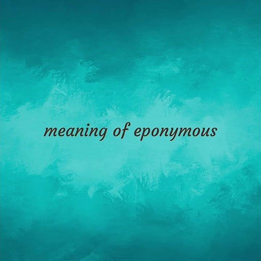 Eponymous | meaning of Eponymous