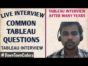 BUSINESS INTELLIGENCE INTERVIEW EXPERIENCE | TABLEAU INTERVIEW | COMMON QUESTIONS | DownTownCoders