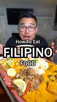 This Is How You Eat FILIPINO FOOD