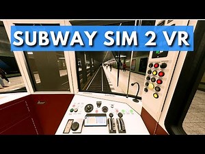 SubwaySim 2 In Virtual Reality!