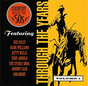 Various - Through The Years: Country Hits Of The 50's Volume 1