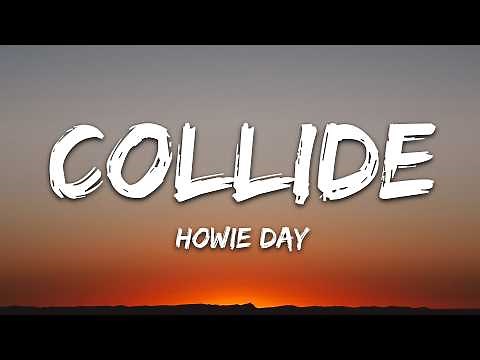 Howie Day - Collide (Lyrics)