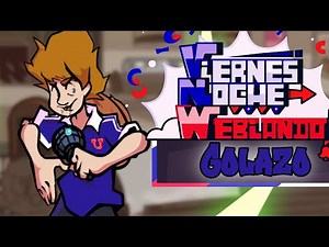 FNF Viernes Noche Webiando' - Golazo (FC)