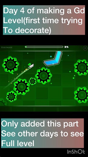Day 4 of making a Gd level (first time trying to decorate)#geometrydash