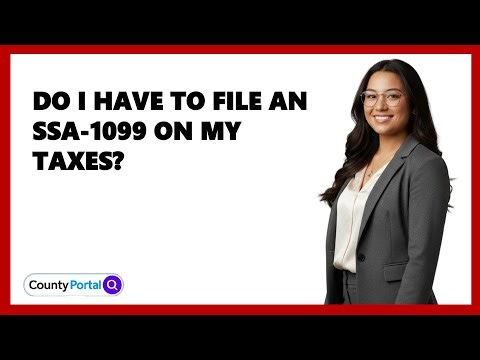 Do I Have to File an SSA-1099 on My Taxes?