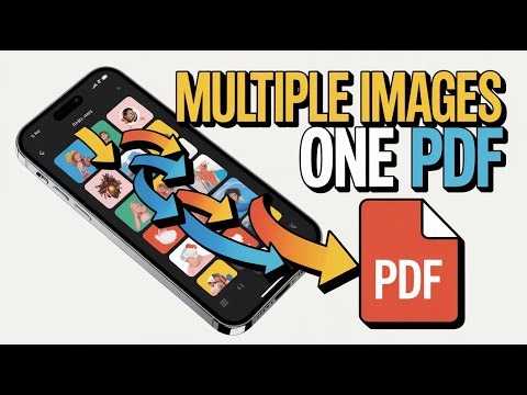 How to Convert Multiple Images Into ONE PDF on Mobile