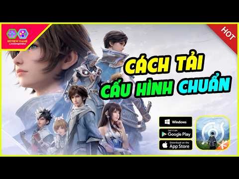 Honor of Kings: World - Hướng Dẫn Tải Android IOS PC Chi Tiết & Cấu Hình Chuẩn Cần Biết Để Build Máy