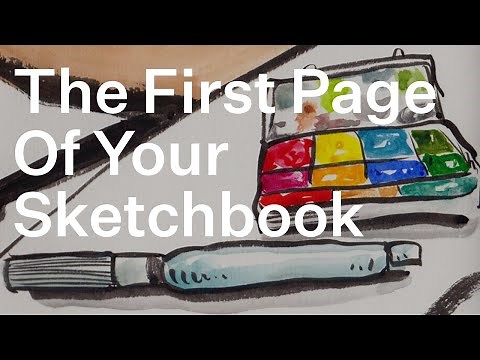 The First Page Of Your Sketchbook