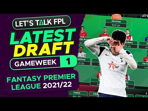 MY LATEST FPL DRAFT | FANTASY PREMIER LEAGUE 2021/22 TIPS