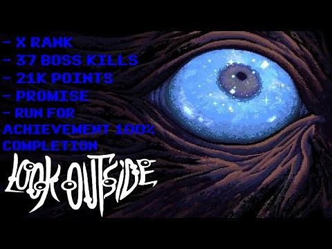 Look Outside 2.01 - RANK X CHALLENGE (37 BOSSES KILLED!)