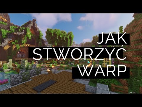 Jak stworzyć warp? | KACMC.PL