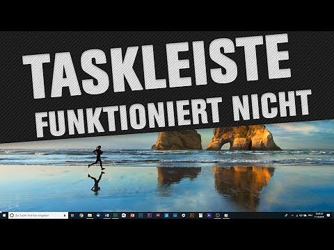 Taskleiste funktioniert nicht in Windows 10 - Probleme beheben (Tutorial)