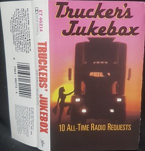 Trucker's Jukebox - Top Radio Requests - Trucker's Jukebox: 10 All-Time Radio Requests