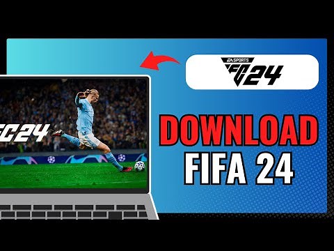 How To Download FIFA 24 On PC 2024!
