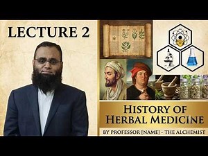 Lecture 2 — History of Herbal Medicine | Ancient Healing Traditions to Modern Science