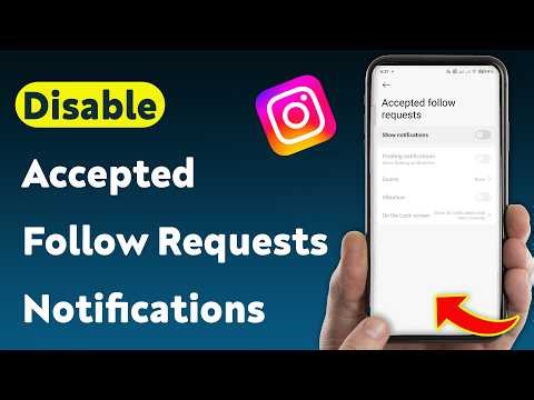 How To Disable Accepted Follow Requests Notifications On Instagram (Updated)