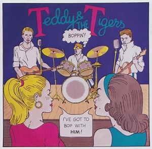 Teddy & The Tigers - Boppin'