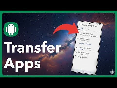 How To Transfer Apps From Old Android Phone To New Phone