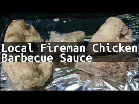 Recipe Local Fireman Chicken Barbecue Sauce
