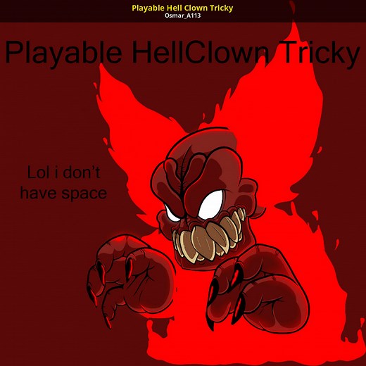 Playable Hell Clown Tricky Mod for Friday Night Funkin' | FNF Mods