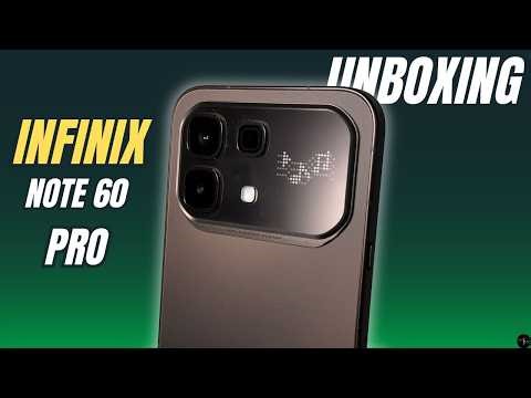 This Phone Is Going to BREAK THE MARKET 🔥 INFINIX NOTE 60 PRO Unboxing