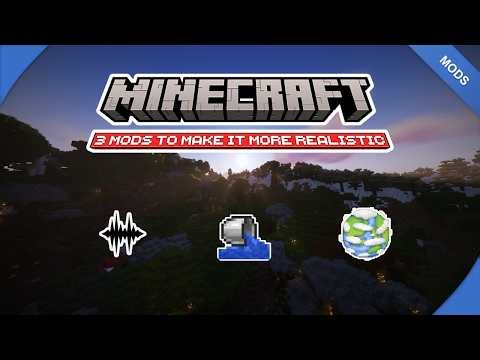 These 3 Mods Make Minecraft More Realistic