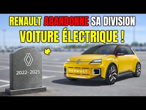RENAULT ABANDONNE SA DIVISION VOITURE ÉLECTRIQUE !