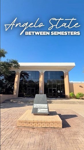 Angelo State Between Semesters | Angelo State University