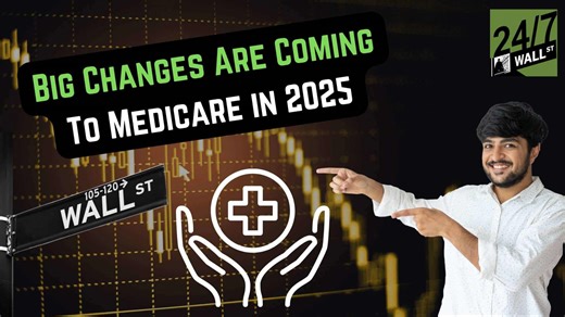 Major Changes Are Coming To Medicare in 2025
