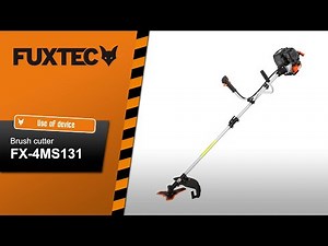 FUXTEC 4-stroke petrol brush cutter - FX-4MS131 - Use of device