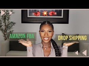 Amazon FBA vs Dropshipping | Which Business Model Is Better?