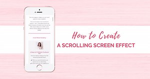 Step-By-Step Guide To Create A Scrolling Screen Effect - Digital Mums Directory