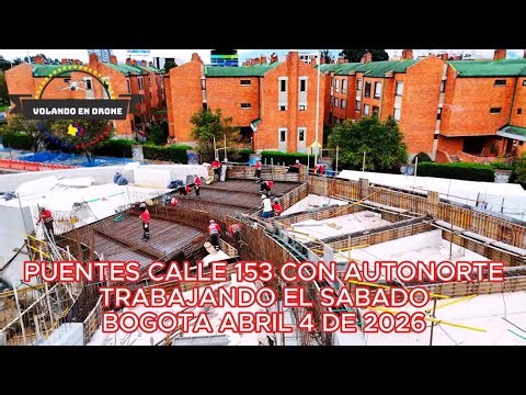PUENTES CALLE 153 CON AUTONORTE BOGOTA ABRIL 4 DE 2026