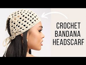 HOW DO YOU CROCHET A BANDANA? | Easy Headscarf Tutorial & Crochet Pattern
