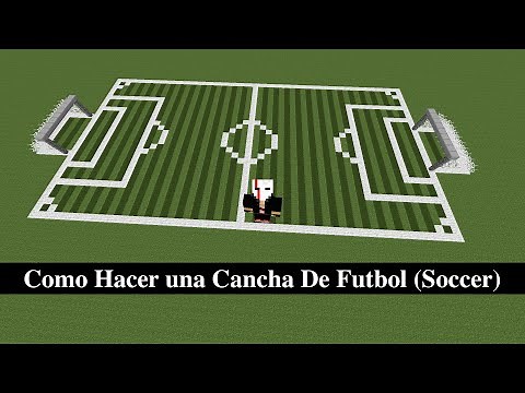 Como Hacer una Cancha Futbol (Soccer)
