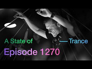 A State of Trance Episode 1270 - Armin van Buuren Unfiltered(‪@astateoftrance‬)