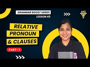 Relative Pronouns & Clauses | Types, Functions & Examples | English Grammar