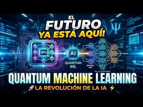 Quantum Machine Learning | ¿Que es? ¿Como funciona? y sus aplicaciones
